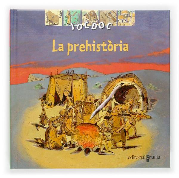 PREHISTORIA, LA (CAT) | 9788466112147 | MERLIN, CHRISTOPHE | Galatea Llibres | Librería online de Reus, Tarragona | Comprar libros en catalán y castellano online