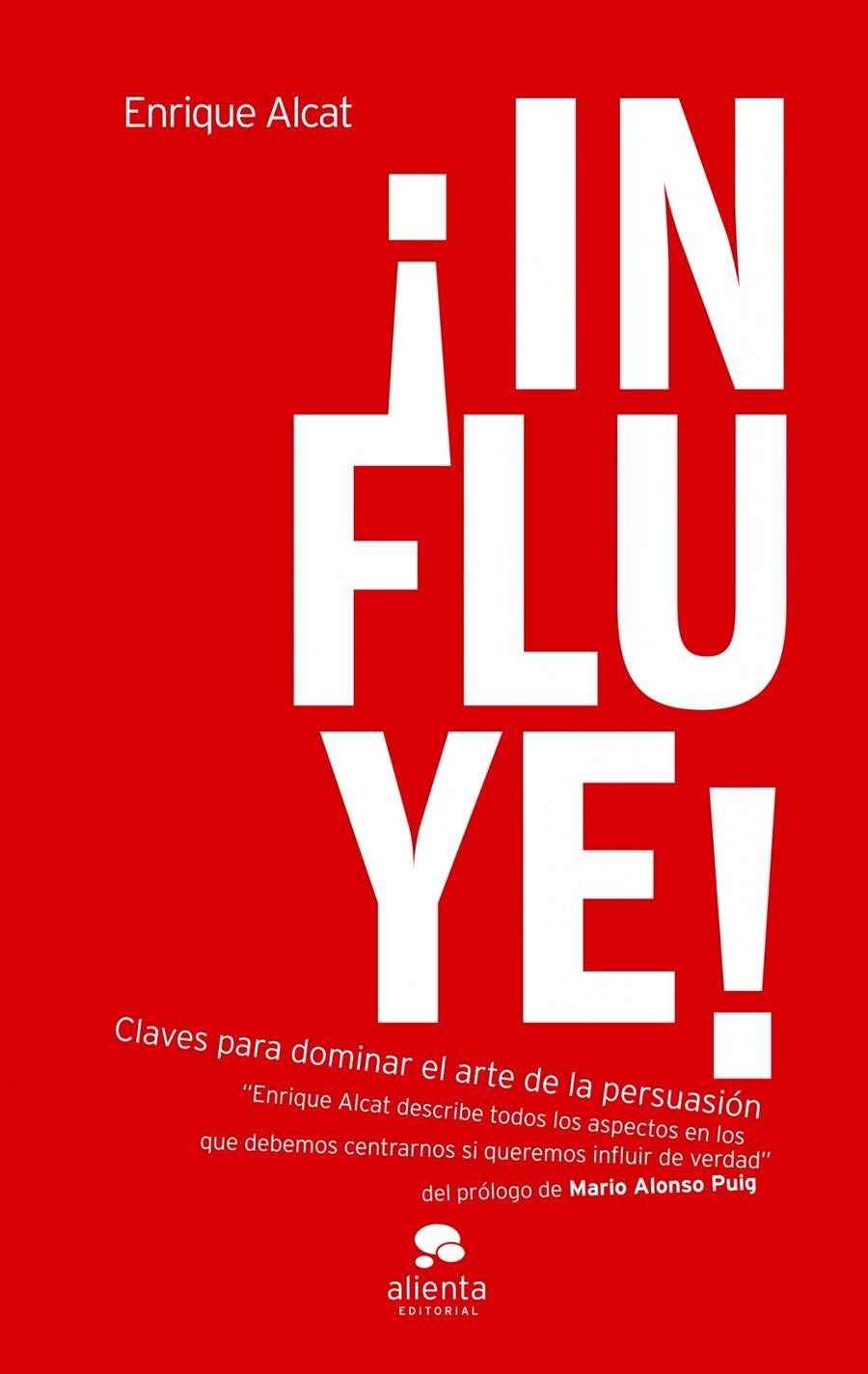 INFLUYE! | 9788492414772 | ALCAT, ENRIQUE | Galatea Llibres | Llibreria online de Reus, Tarragona | Comprar llibres en català i castellà online