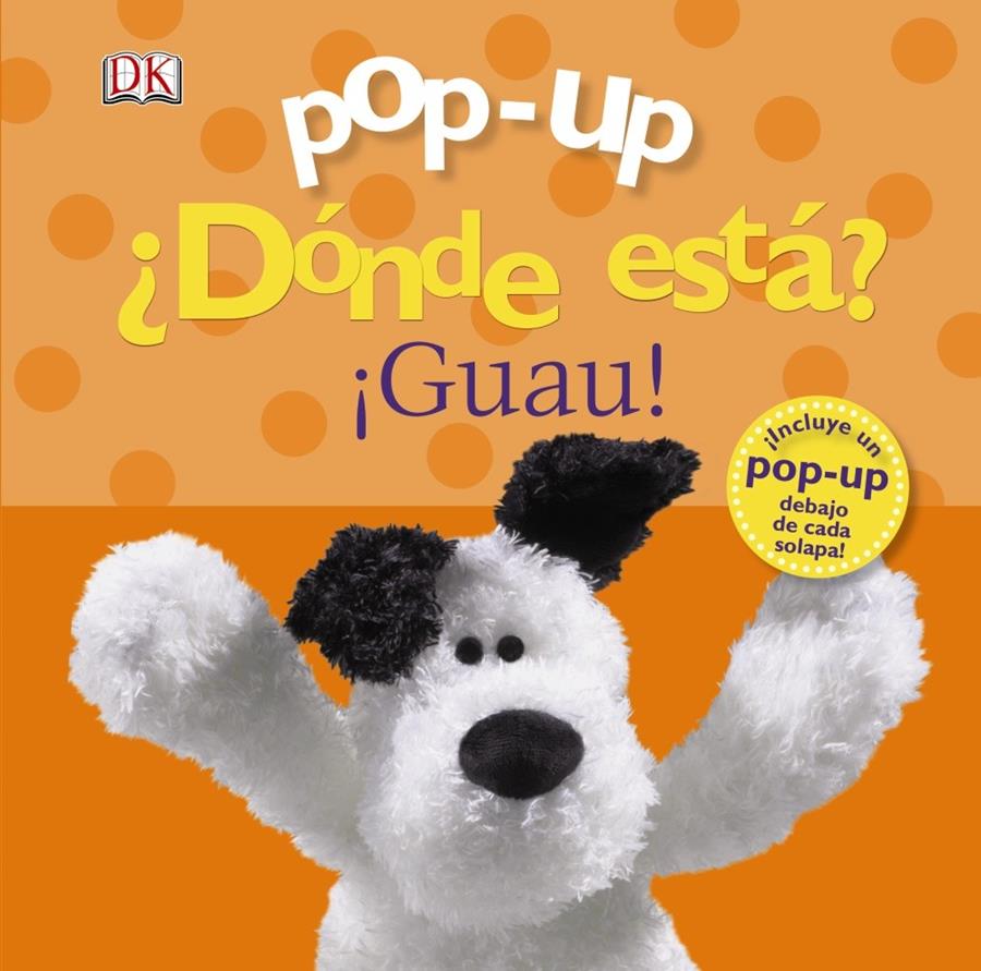 POP-UP ¿DÓNDE ESTÁ? ¡GUAU! | 9788469601389 | SIRETT, DAWN | Galatea Llibres | Librería online de Reus, Tarragona | Comprar libros en catalán y castellano online