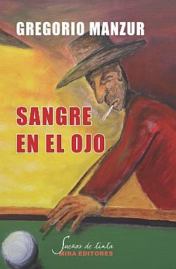 SANGRE EN EL OJO | 9788484654018 | MANZUR, GREGORIO | Galatea Llibres | Llibreria online de Reus, Tarragona | Comprar llibres en català i castellà online