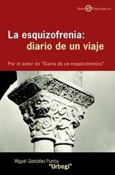 ESQUIZOFRENIA: DIARIO DE UN VIAJE, LA | 9788433018373 | GONZALEZ PURROY, MIGUEL | Galatea Llibres | Llibreria online de Reus, Tarragona | Comprar llibres en català i castellà online