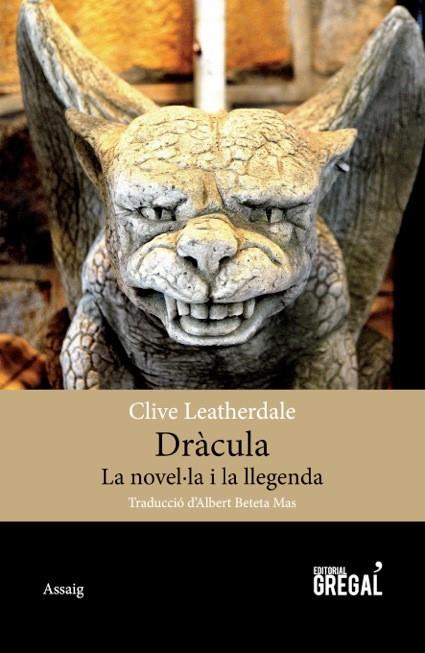 DRÀCULA. LA NOVEL·LA I LLEGENDA | 9788494389863 | LEATHERDALE, CLIVE | Galatea Llibres | Llibreria online de Reus, Tarragona | Comprar llibres en català i castellà online