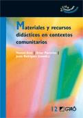 MATERIALES Y RECURSOS DIDÁCTICOS EN CONTEXTOS COMUNITARIOS | 9788478279302 | AREA, MANUEL - ARTUR PARCERISA, JESÚS RODRÍGUEZ (COORDS.) | Galatea Llibres | Llibreria online de Reus, Tarragona | Comprar llibres en català i castellà online