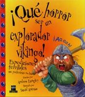 QUE HORROR SER UN EXPLORADOR VIKINGO! | 9788434873773 | LANGLEY, ANDREW | Galatea Llibres | Librería online de Reus, Tarragona | Comprar libros en catalán y castellano online