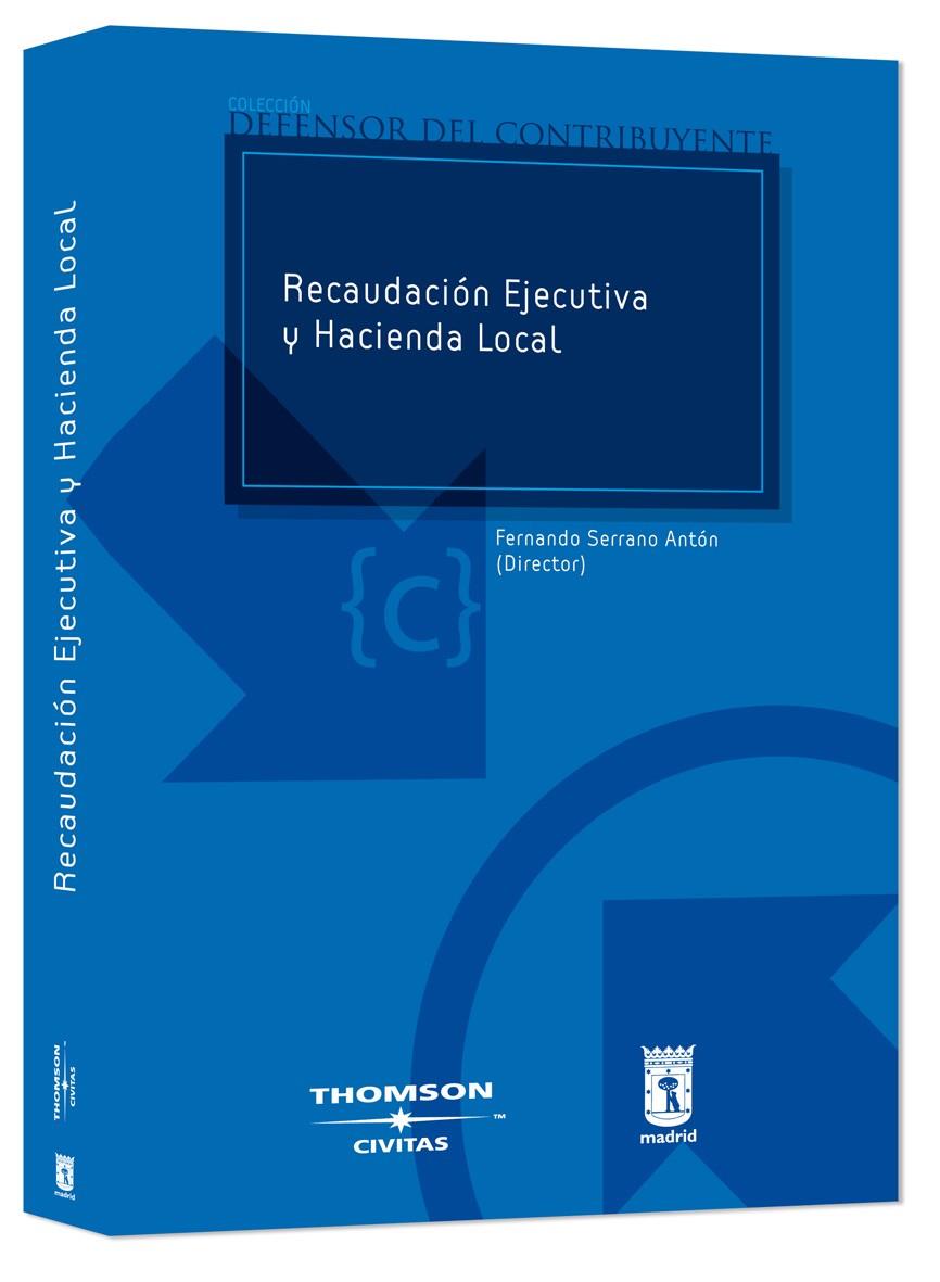 RECAUDACION EJECUTIVA Y HACIENDA LOCAL | 9788447029921 | SERRANO, FERNANDO | Galatea Llibres | Llibreria online de Reus, Tarragona | Comprar llibres en català i castellà online