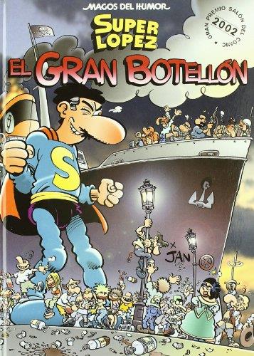 SUPER LOPEZ. EL GRAN BOTELLON | 9788466611947 | JAN | Galatea Llibres | Llibreria online de Reus, Tarragona | Comprar llibres en català i castellà online