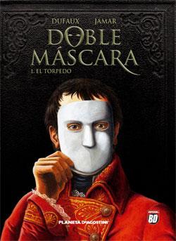 DOBLE MASCARA 1: EL TORPEDO | 9788467420876 | DUFAUX, JEAN (1949- ) | Galatea Llibres | Librería online de Reus, Tarragona | Comprar libros en catalán y castellano online