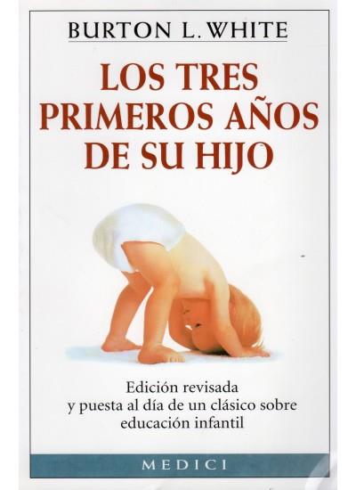 TRES PRIMEROS AÑOS DE SU HIJO, LOS | 9788489778047 | WHITE, BURTON L. | Galatea Llibres | Llibreria online de Reus, Tarragona | Comprar llibres en català i castellà online