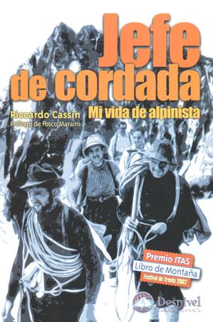 JEFE DE CORDADA. MI VIDA DE ALPINISTA | 9788496192027 | CASSIN, RICCARDO | Galatea Llibres | Llibreria online de Reus, Tarragona | Comprar llibres en català i castellà online