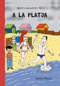 A LA PLATJA | 9788479423261 | REECE, GORDON | Galatea Llibres | Llibreria online de Reus, Tarragona | Comprar llibres en català i castellà online