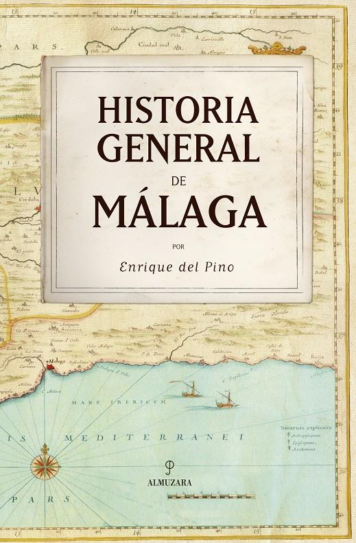 HISTORIA GENERAL DE MALAGA | 9788496968653 | DEL PINO, ENRIQUE | Galatea Llibres | Librería online de Reus, Tarragona | Comprar libros en catalán y castellano online