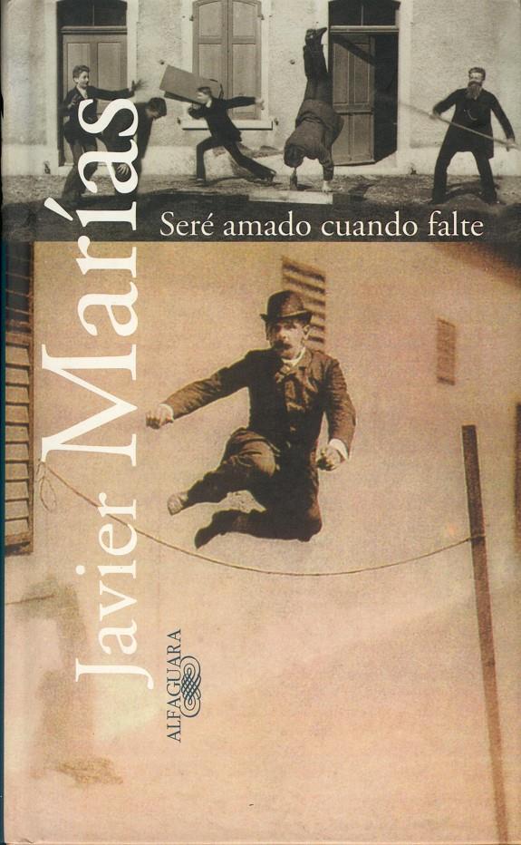 SERE AMADO CUANDO FALTE | 9788420441887 | MARIAS, JAVIER | Galatea Llibres | Llibreria online de Reus, Tarragona | Comprar llibres en català i castellà online