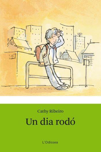 DIA RODO, UN | 9788492671465 | RIBEIRO, CATHY | Galatea Llibres | Librería online de Reus, Tarragona | Comprar libros en catalán y castellano online