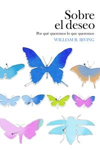 SOBRE EL DESEO | 9788449321696 | IRVING, WILLIAM | Galatea Llibres | Llibreria online de Reus, Tarragona | Comprar llibres en català i castellà online