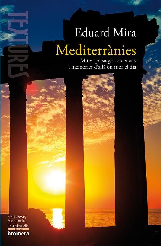MEDITERRANIES | 9788490262399 | MIRA, EDUARD | Galatea Llibres | Librería online de Reus, Tarragona | Comprar libros en catalán y castellano online