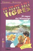 VAPOR DEL MISSISSIPI, EL. LA PENYA DELS TIGRES | 9788482865263 | BREZINA, THOMAS | Galatea Llibres | Llibreria online de Reus, Tarragona | Comprar llibres en català i castellà online