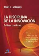 DISCIPLINA DE LA INNOVACION, LA | 9788479788940 | ARBONIES, ANGEL | Galatea Llibres | Llibreria online de Reus, Tarragona | Comprar llibres en català i castellà online