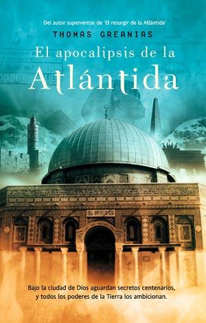 APOCALIPSIS DE LA ATLANTIDA | 9788498005998 | GREANIAS, THOMAS | Galatea Llibres | Llibreria online de Reus, Tarragona | Comprar llibres en català i castellà online