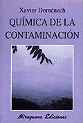 QUIMICA DE LA CONTAMINACION | 9788478131969 | DOMENECH, XAVIER | Galatea Llibres | Librería online de Reus, Tarragona | Comprar libros en catalán y castellano online