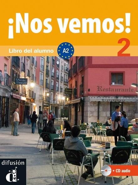NOS VEMOS! 2. LIBRO DEL ALUMNO + CD (NIVEL A2) | 9788484436539 | Galatea Llibres | Llibreria online de Reus, Tarragona | Comprar llibres en català i castellà online