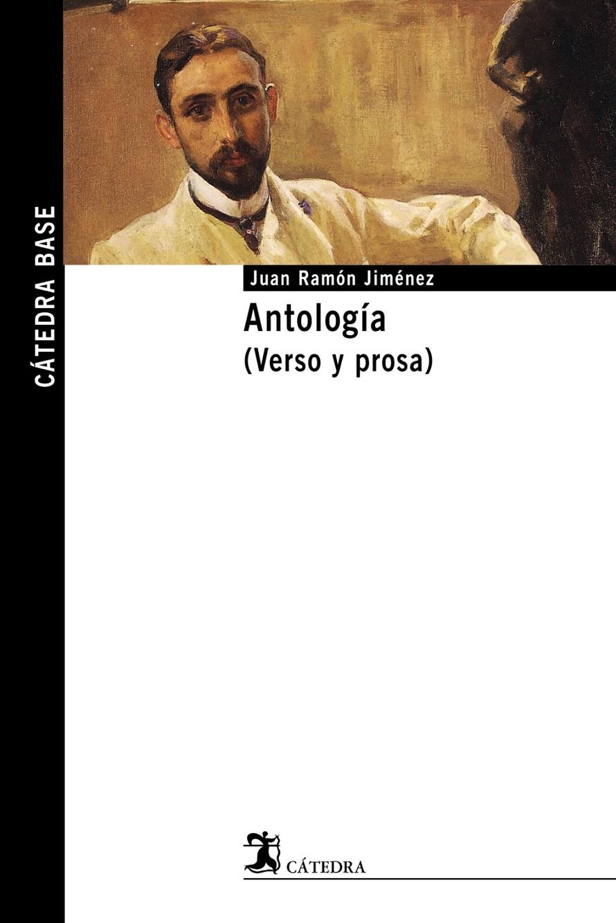 ANTOLOGIA : (VERSO Y PROSA) | 9788437622927 | JIMENEZ, JUAN RAMON (1881-1958) | Galatea Llibres | Llibreria online de Reus, Tarragona | Comprar llibres en català i castellà online