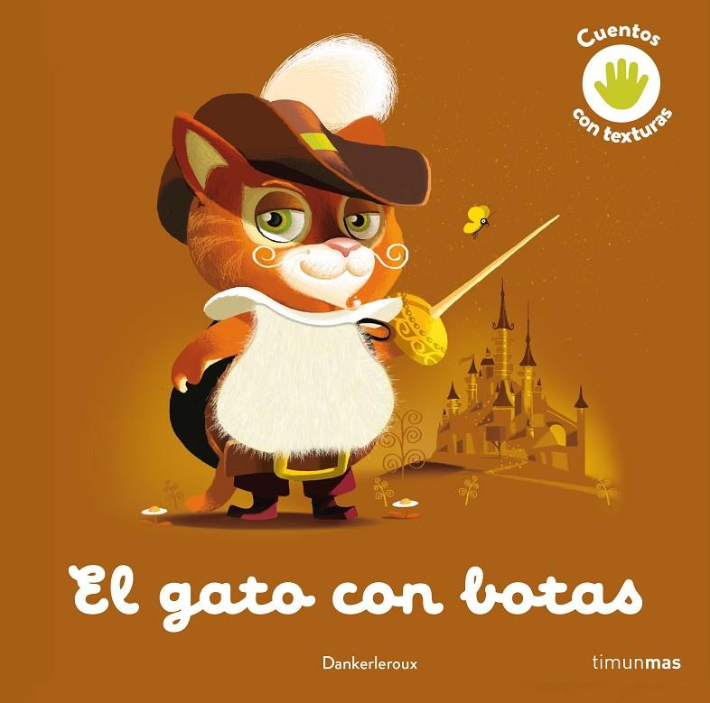 EL GATO CON BOTAS. CUENTO CON TEXTURAS | 9788408243991 | DANKERLEROUX | Galatea Llibres | Librería online de Reus, Tarragona | Comprar libros en catalán y castellano online