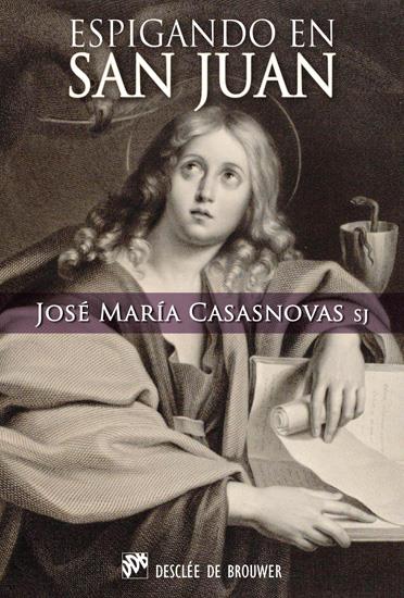 ESPIGANDO EN SAN JUAN | 9788433025258 | CASASNOVAS DESPUJOL, JOSÉ Mª | Galatea Llibres | Librería online de Reus, Tarragona | Comprar libros en catalán y castellano online