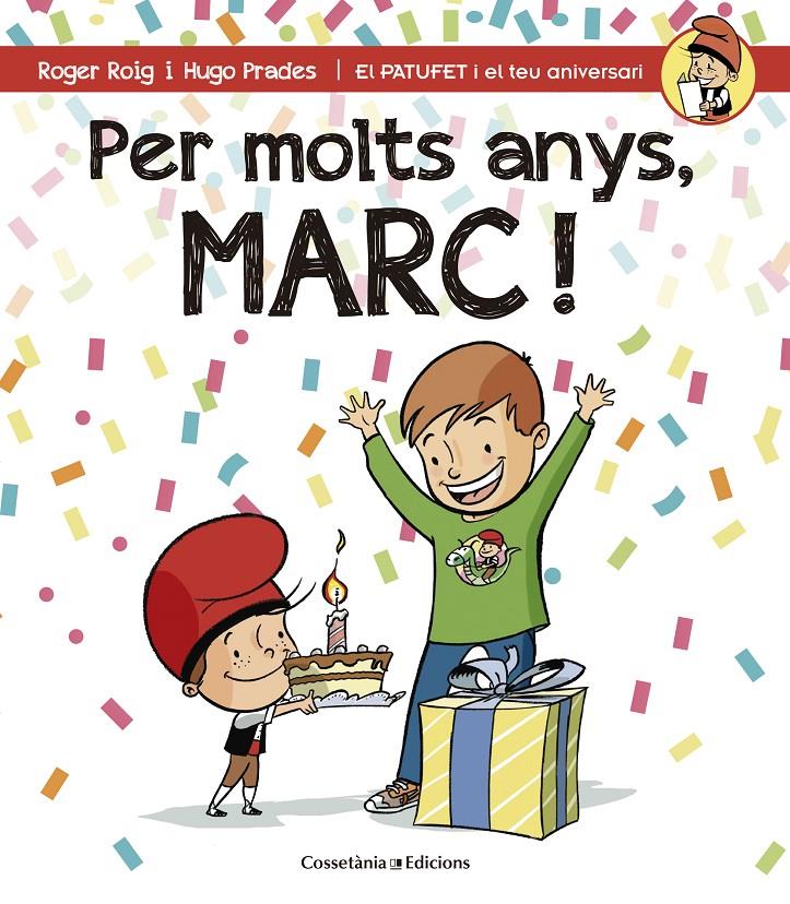 PER MOLTS ANYS, MARC! | 9788490343937 | ROIG CÉSAR, ROGER | Galatea Llibres | Llibreria online de Reus, Tarragona | Comprar llibres en català i castellà online