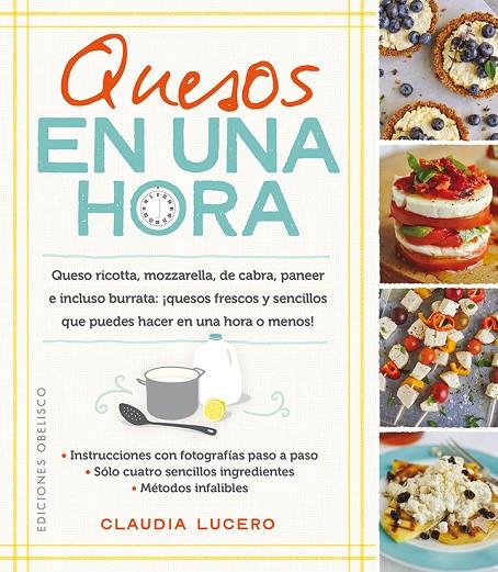 QUESOS EN UNA HORA | 9788491111061 | LUCERO, CLAUDIA | Galatea Llibres | Llibreria online de Reus, Tarragona | Comprar llibres en català i castellà online