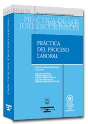 PRACTICA DEL PROCESO LABORAL | 9788447020256 | SOSPEDRA NAVAS, FRANCISCO | Galatea Llibres | Llibreria online de Reus, Tarragona | Comprar llibres en català i castellà online