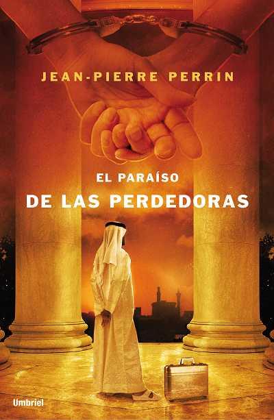 PARAISO DE LAS PERDEDORAS, EL | 9788489367586 | PERRIN, JEAN-PIERRE | Galatea Llibres | Llibreria online de Reus, Tarragona | Comprar llibres en català i castellà online