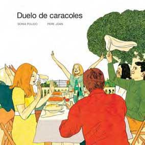 DUELO DE CARACOLES | 9788496722620 | PULIDO, SONIA/ JOAN, PERE | Galatea Llibres | Llibreria online de Reus, Tarragona | Comprar llibres en català i castellà online