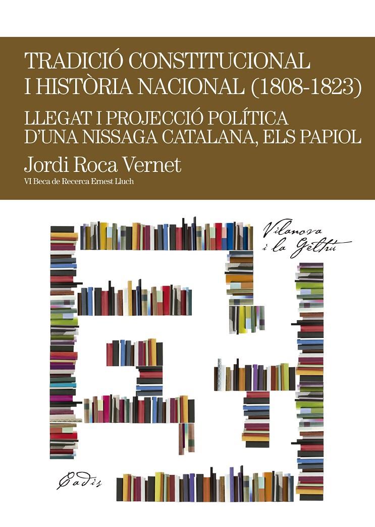 TRADICIÓ CONSTITUCIONAL I HISTÒRIA LOCAL (1808-1823) | 9788499751627 | ROCA VERNET, JORDI | Galatea Llibres | Librería online de Reus, Tarragona | Comprar libros en catalán y castellano online