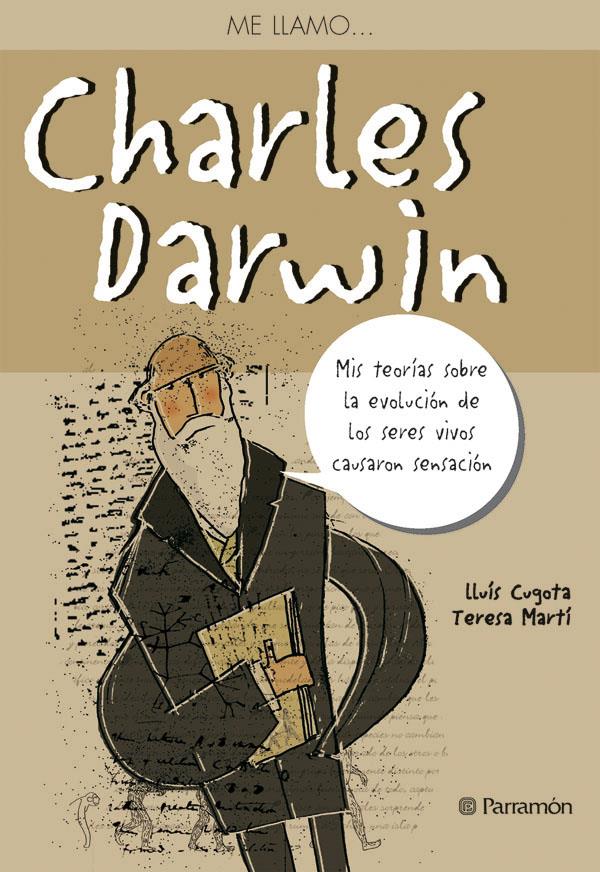 ME LLAMO... CHARLES DARWIN | 9788434232310 | MARTÍ, TERESA/CUGOTA, LLUÍS | Galatea Llibres | Librería online de Reus, Tarragona | Comprar libros en catalán y castellano online