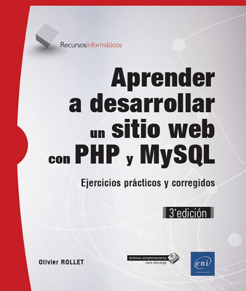 APRENDE A DESARROLLAR UN SITIO WEB CON PHP Y MYSQL. EJERCICIOS PRACTICOS CORREGIDOS | 9782409018039 | ROLLET, OLIVIER | Galatea Llibres | Librería online de Reus, Tarragona | Comprar libros en catalán y castellano online