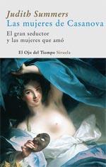 MUJERES DE CASANOVA : EL GRAN SEDUCTOR Y LAS MUJERES QUE | 9788498411133 | SUMMERS, JUDITH | Galatea Llibres | Llibreria online de Reus, Tarragona | Comprar llibres en català i castellà online