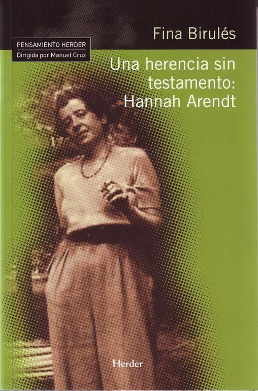 HERENCIA SIN TESTAMENTO, UNA: HANNAH ARENDT | 9788425425189 | BIRULES, FINA | Galatea Llibres | Llibreria online de Reus, Tarragona | Comprar llibres en català i castellà online