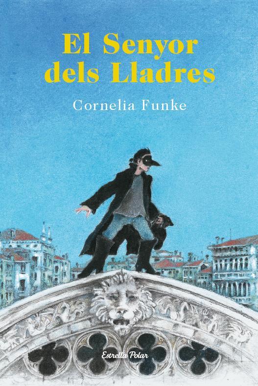 EL SENYOR DELS LLADRES | 9788490573464 | FUNKE, CORNELIA | Galatea Llibres | Llibreria online de Reus, Tarragona | Comprar llibres en català i castellà online