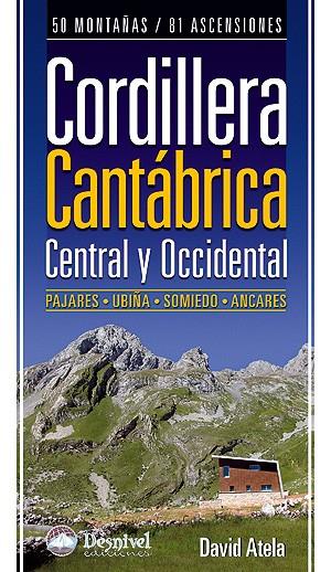 CORDILLERA CANTABRICA CENTRAL Y OCCIDENTAL | 9788498291926 | ATELA, DAVID | Galatea Llibres | Librería online de Reus, Tarragona | Comprar libros en catalán y castellano online