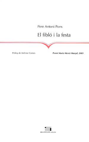 FIBLO I LA FESTA, EL | 9788479357474 | PONS, PERE ANTONI | Galatea Llibres | Llibreria online de Reus, Tarragona | Comprar llibres en català i castellà online