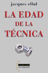 EDAD DE LA TECNICA, LA | 9788480636261 | ELLUL, JACQUES | Galatea Llibres | Librería online de Reus, Tarragona | Comprar libros en catalán y castellano online