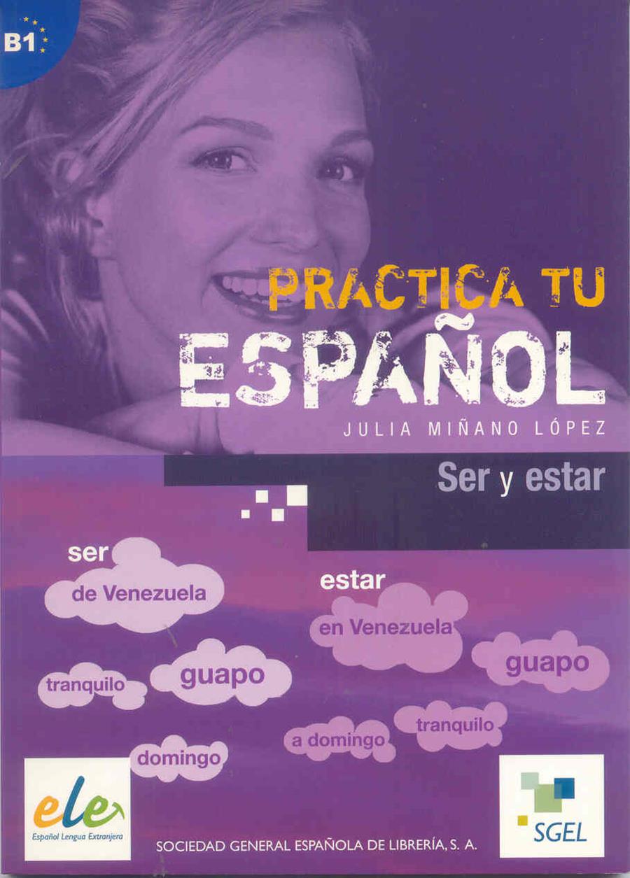 PRACTICA TU ESPAÑOL: SER Y ESTAR | 9788497783224 | MIÑANO LOPEZ, JULIA | Galatea Llibres | Llibreria online de Reus, Tarragona | Comprar llibres en català i castellà online