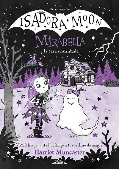 MIRABELLA 9 - MIRABELLA Y LA CASA ENCANTADA | 9788419688606 | MUNCASTER, HARRIET | Galatea Llibres | Librería online de Reus, Tarragona | Comprar libros en catalán y castellano online