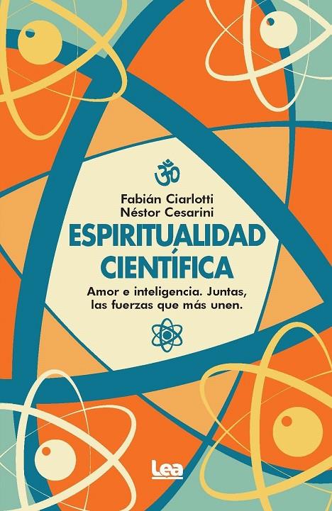 ESPIRITUALIDAD CIENTÍFICA | 9788411319362 | CESARINI, NESTOR /FABIÁN CIARLOTTI | Galatea Llibres | Llibreria online de Reus, Tarragona | Comprar llibres en català i castellà online