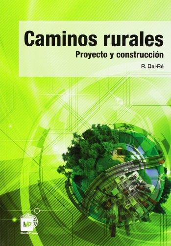 CAMINOS RURALES. PROYECTO Y CONSTRUCCION | 9788471149992 | DAL-RE, R. | Galatea Llibres | Llibreria online de Reus, Tarragona | Comprar llibres en català i castellà online