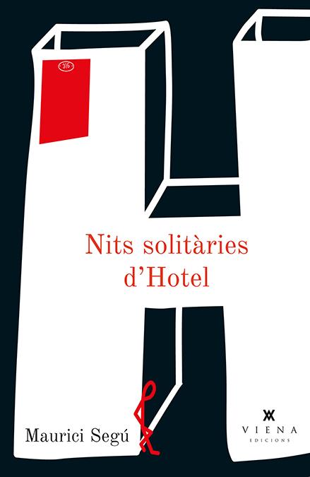 NITS SOLITÀRIES D'HOTEL | 9788483307342 | SEGÚ SENDRA, MAURICI | Galatea Llibres | Llibreria online de Reus, Tarragona | Comprar llibres en català i castellà online