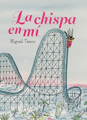 LA CHISPA EN MÍ | 9788412650785 | TANCO CARRASCO, MIGUEL | Galatea Llibres | Llibreria online de Reus, Tarragona | Comprar llibres en català i castellà online