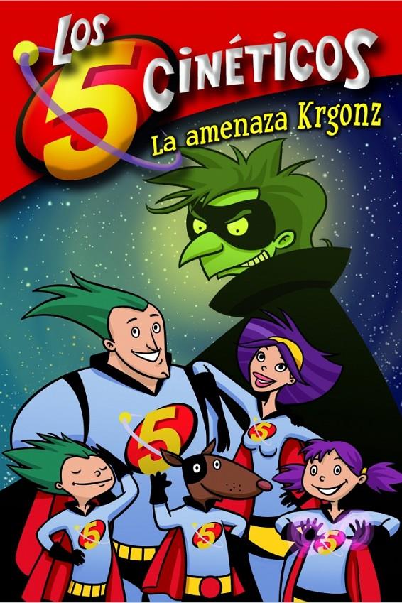 LA AMENAZA KRGONZ. LOS 5 CINETICOS | 9788448833350 | PÉREZ, M./MARTÍNEZ, G. | Galatea Llibres | Llibreria online de Reus, Tarragona | Comprar llibres en català i castellà online