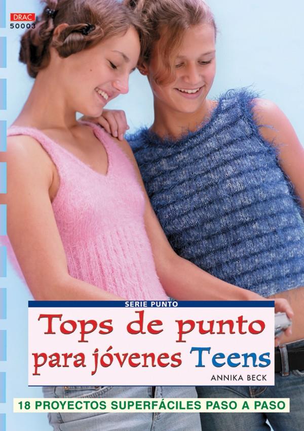 TOPS DE PUNTO PARA JOVENES TEENS | 9788496777095 | BECK, ANNIKA | Galatea Llibres | Llibreria online de Reus, Tarragona | Comprar llibres en català i castellà online