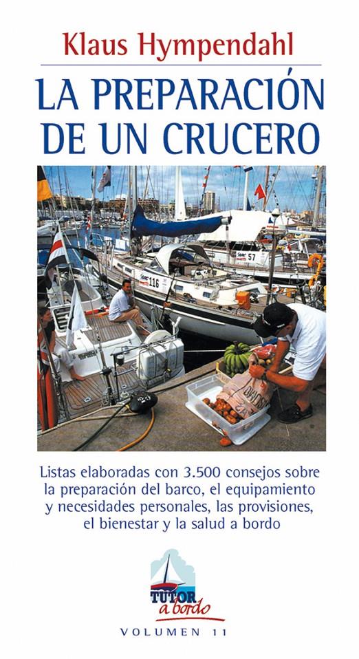 PREPARACION DE UN CRUCERO, LA | 9788479025243 | HYMPENDAHL, KLAUS | Galatea Llibres | Llibreria online de Reus, Tarragona | Comprar llibres en català i castellà online